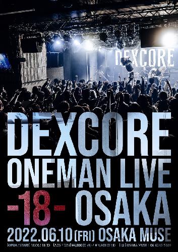 DEXCORE Oneman Live