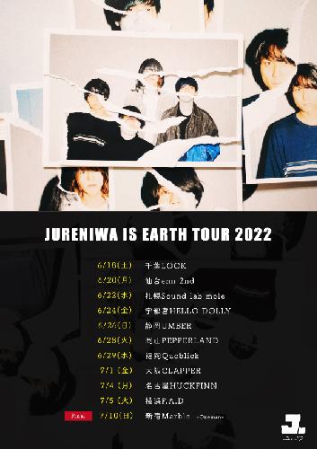 JURENIWA IS EARTH TOUR 2022