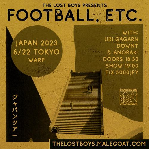The Lost Boys Present Football, etc. Japan Tour 2023