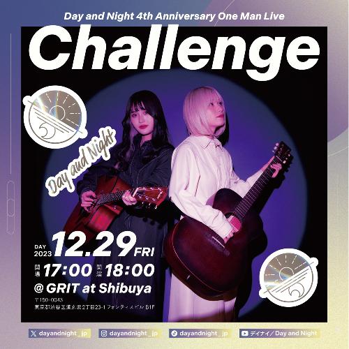 Day and Night ワンマンライブ 「Challenge」のチケット情報 - イープラス