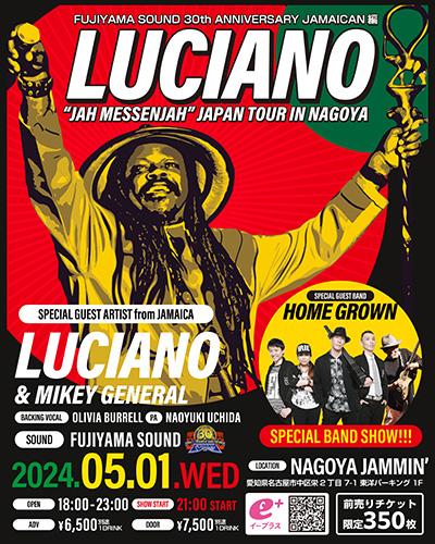 LUCIANO “JAH MESSENJAH” JAPAN TOUR IN NAGOYA