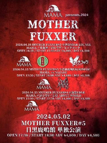 MOTHER FUXXR #2」のチケット情報 - イープラス