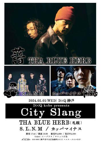 D×Q kobe presents「City Slang」
