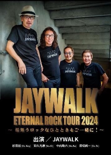 JAYWALK ETERNAL ROCK TOUR 2024