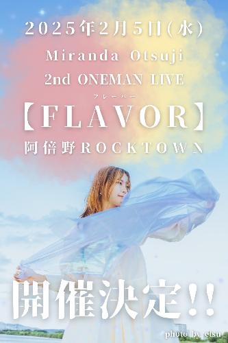 Miranda Otsuji 2nd ONEMAN LIVE 【FLAVOR】