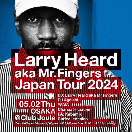 Larry Heard aka Mr.Fingers Japan Tour 2024