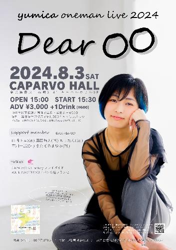 yumica oneman live 2024 「 Dear ○○ 」