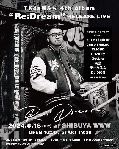 TKda黒ぶち Oneman Live 4th Album “Re:Dream” Release EDITION