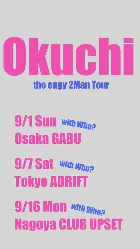 the engy 2Man Tour ”Okuchi”