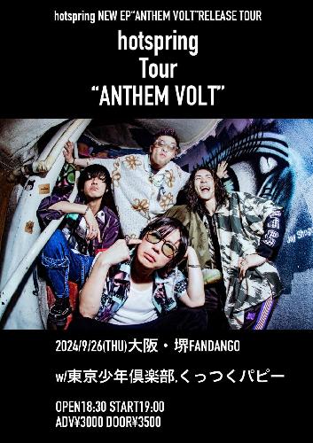 「hotspring Tour“ANTHEM VOLT”」