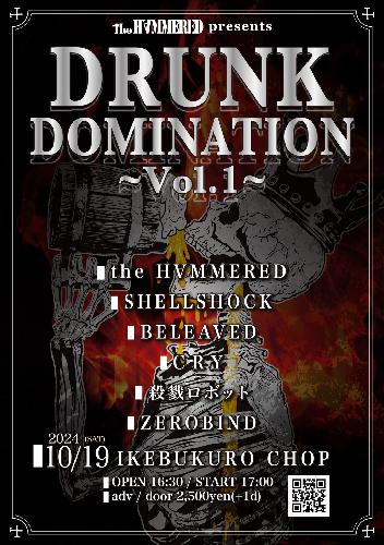 the HAMMERED presents「DRUNK DOMINATION Vol.1」