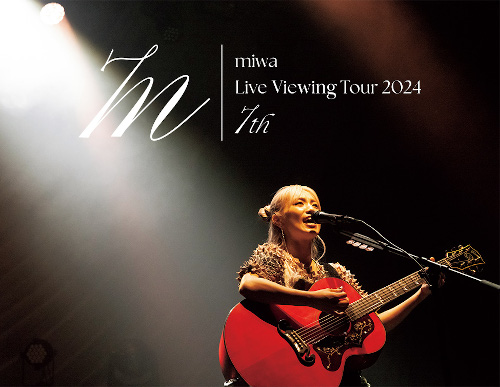 miwa Live Viewing Tour 2024 ”7th”