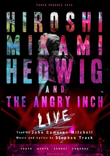 HIROSHI MIKAMI/HEDWIG AND THE ANGRY INCH 【LIVE】