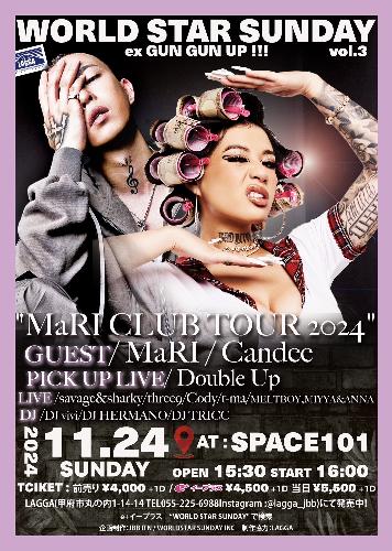 WORLDSTAR SUNDAY vol.3”MaRI CLUB TOUR 2024” WITH CANDEE!!!