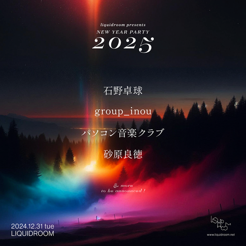 liquidroom presents NEW YEAR PARTY 2025