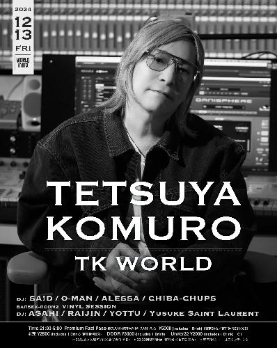 <一般前売>TK WORLD