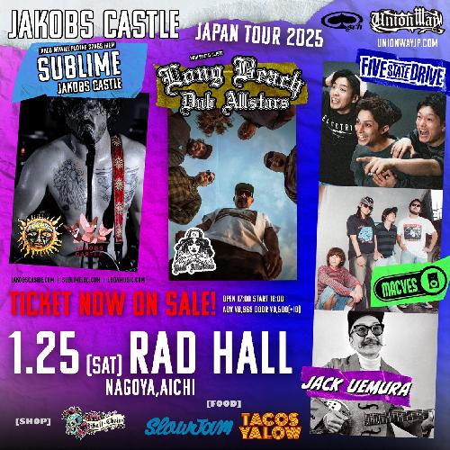 JAKOBS CASTLE & Long Beach Dub Allstars JAPAN TOUR 2025