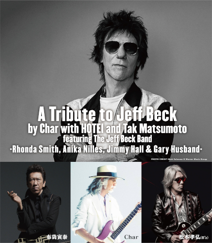 A Tribute to Jeff Beck by Char with HOTEI and Tak Matsumoto