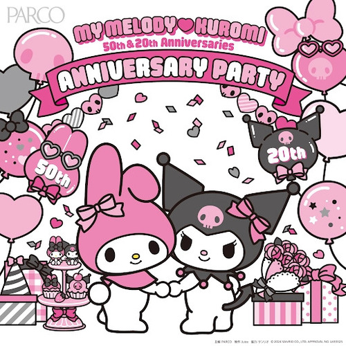 MY MELODY KUROMI ANNIVERSARY PARTY