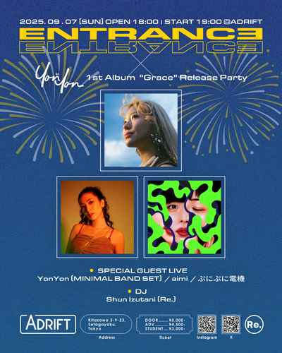 ENTRANCE × YonYon 1st Album “Grace” Release Party