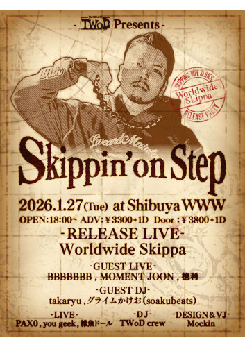 TWoD Presents『Skippin’ on Step』